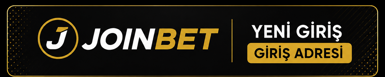 Joinbet Yeni Giriş