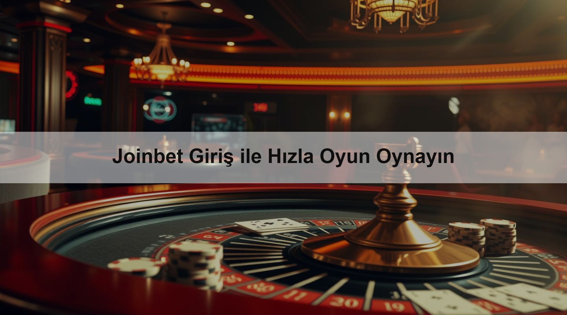 Joinbet Giriş ile Hızla Oyun Oynayın