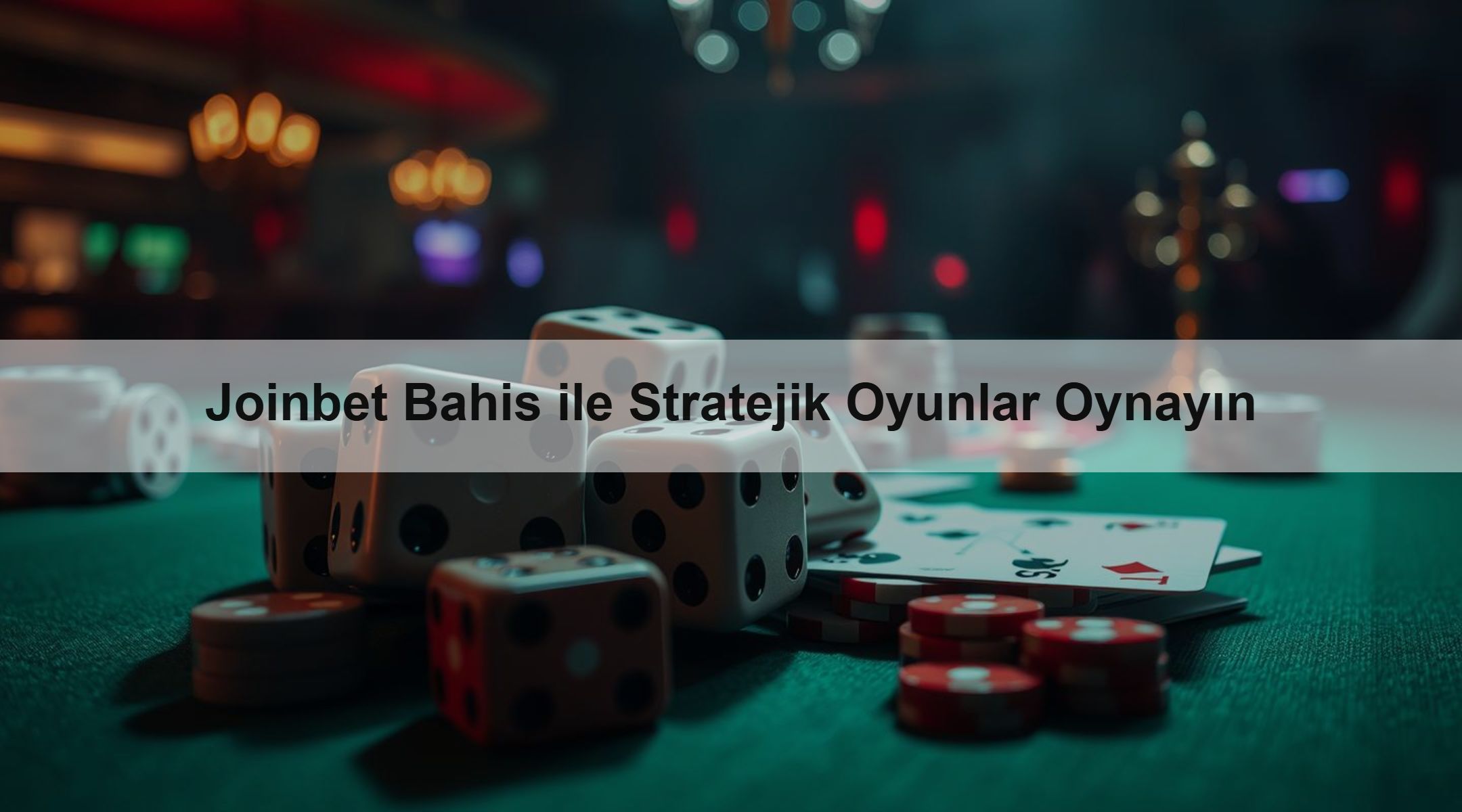 Joinbet Bahis ile Stratejik Oyunlar Oynayın