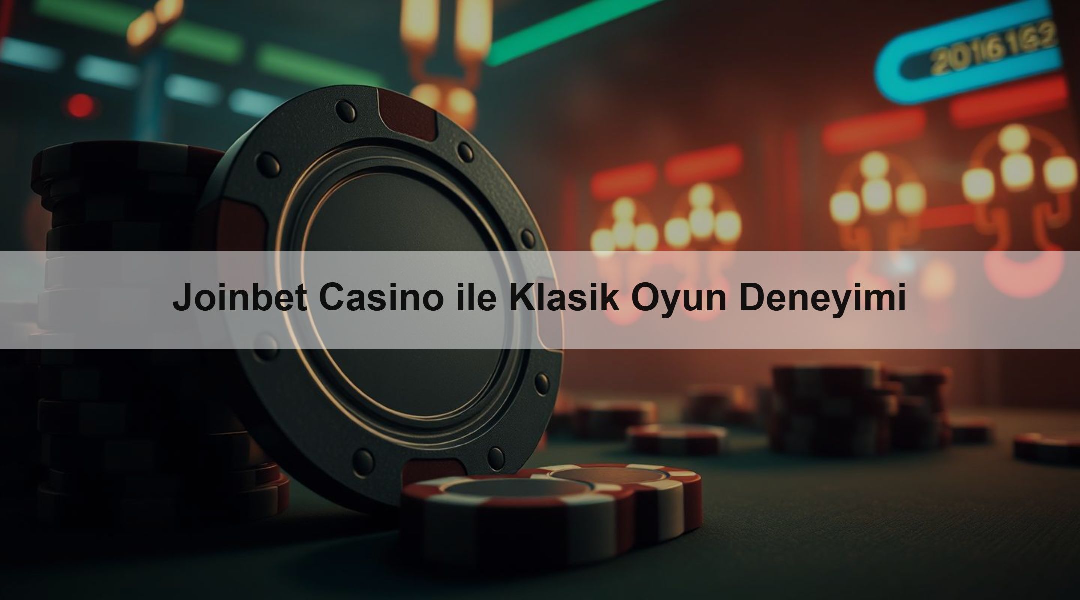 Joinbet Casino ile Klasik Oyun Deneyimi 1 Joinbet Casino ile Klasik Oyun Deneyimi
