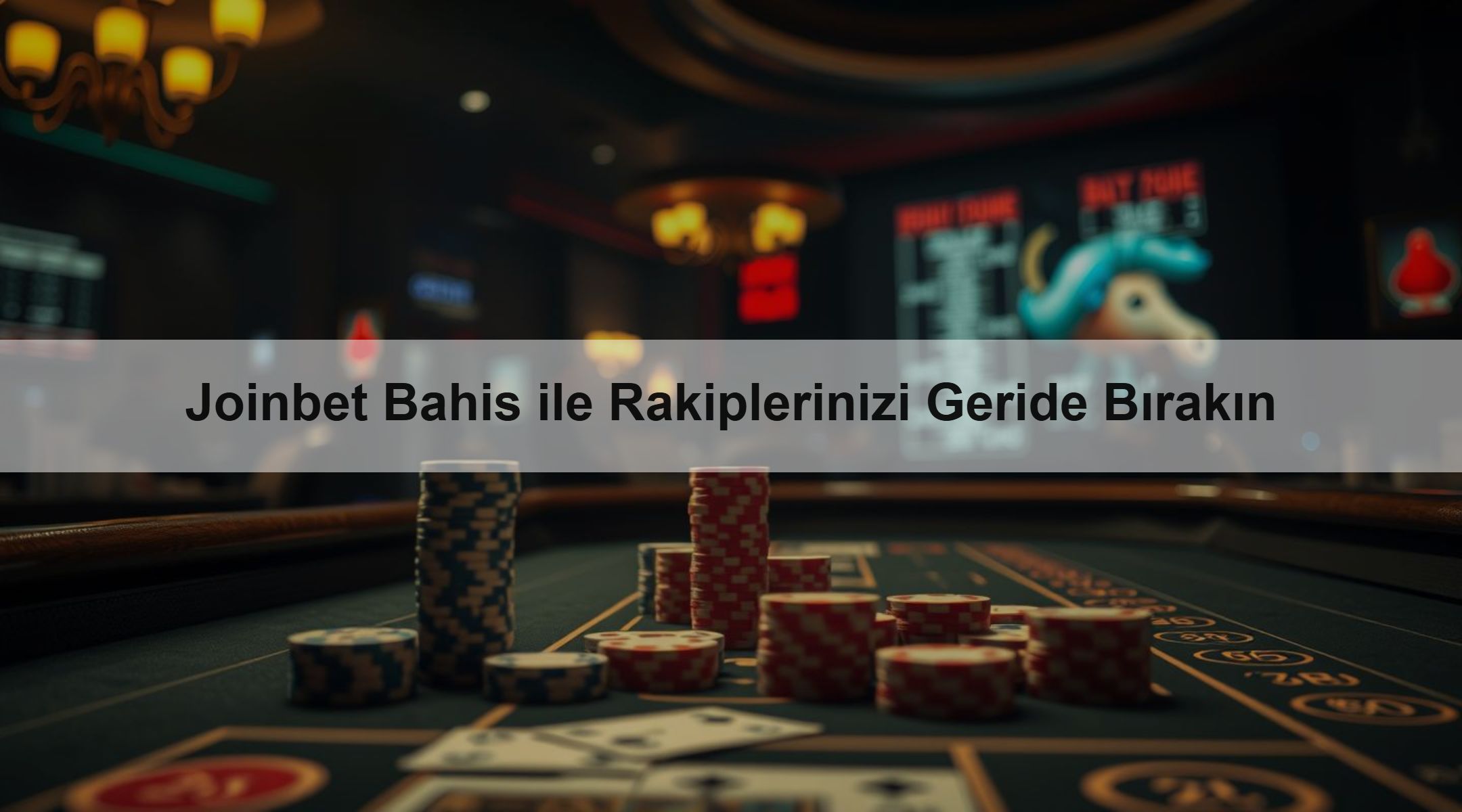 Joinbet Bahis ile Rakiplerinizi Geride Bırakın